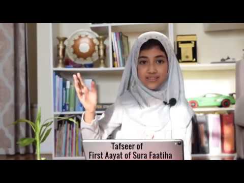 Tafseer of Surah Fatiha by 7 years old girl Faatiha | সূরা ফাতিহার ১ম আয়াতের তাফসীর